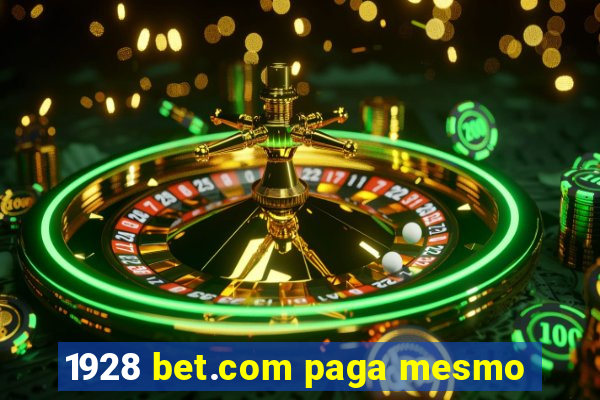 1928 bet.com paga mesmo