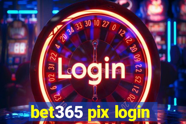 bet365 pix login