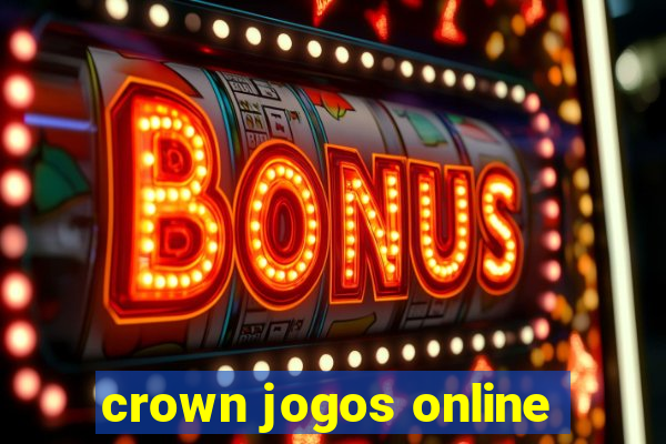 crown jogos online