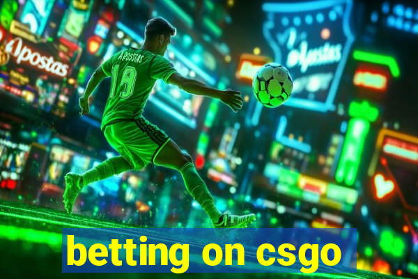 betting on csgo