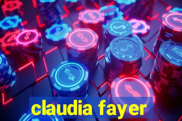 claudia fayer