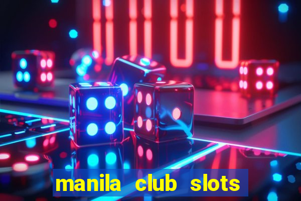 manila club slots vegas 777