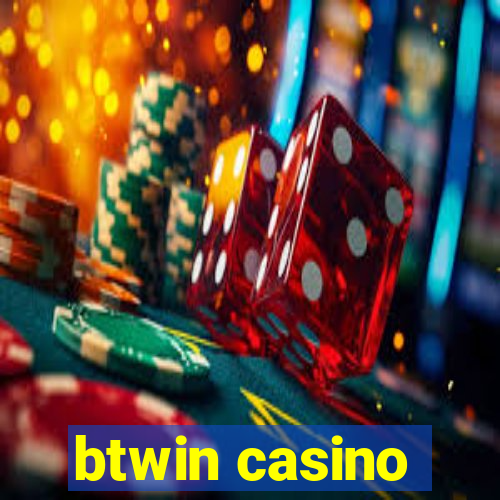 btwin casino