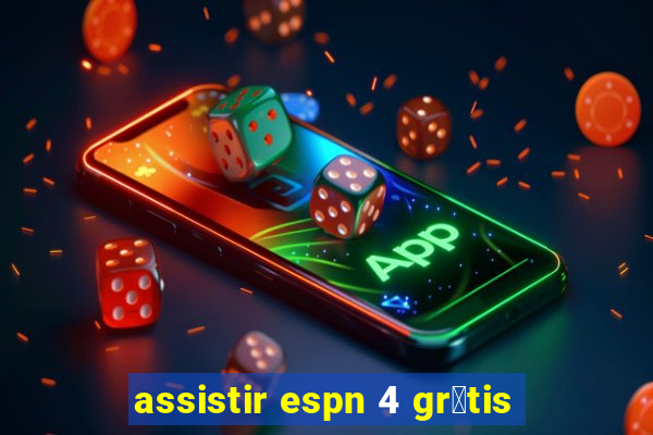 assistir espn 4 gr谩tis