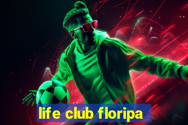 life club floripa