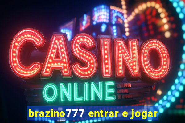 brazino777 entrar e jogar