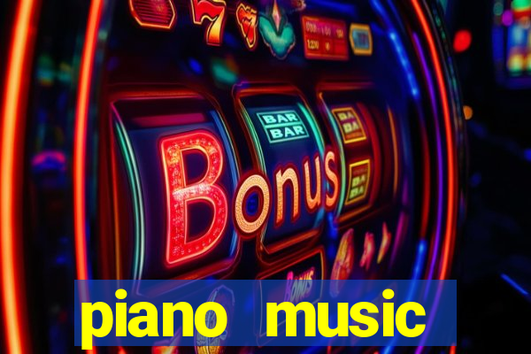 piano music go-jogos edm piano