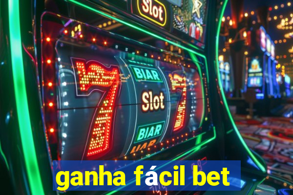 ganha fácil bet