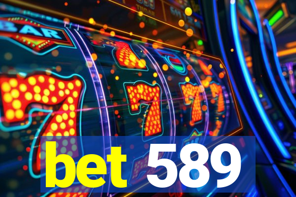 bet 589