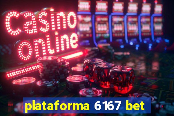 plataforma 6167 bet