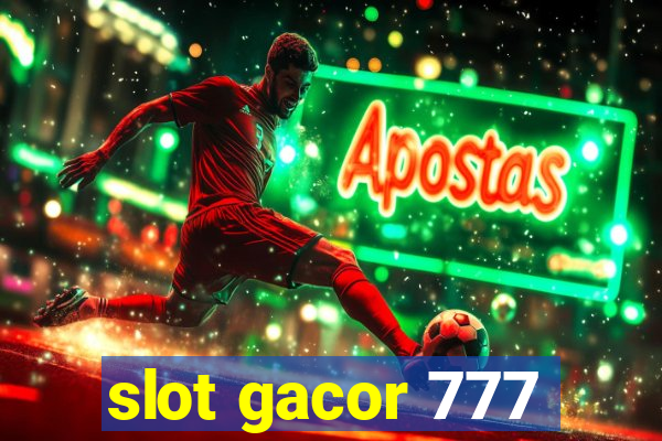 slot gacor 777