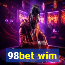 98bet wim