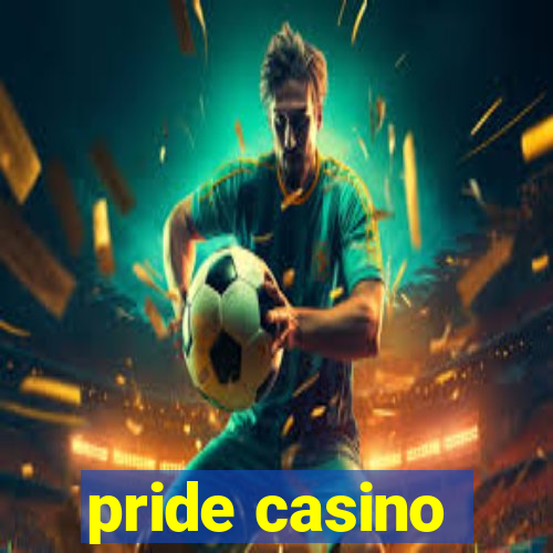 pride casino