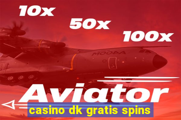 casino dk gratis spins