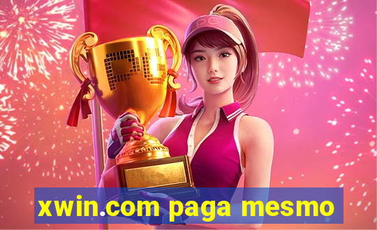 xwin.com paga mesmo