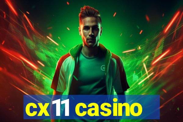 cx11 casino