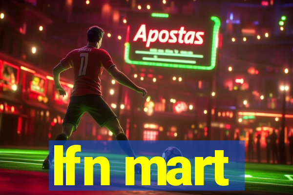 lfn mart