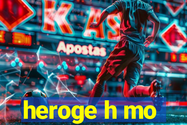 heroge h mo