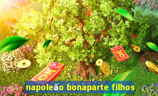 napoleão bonaparte filhos