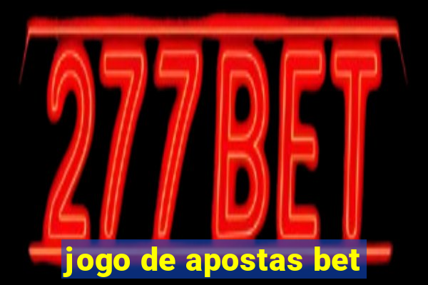 jogo de apostas bet