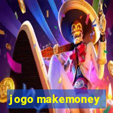 jogo makemoney