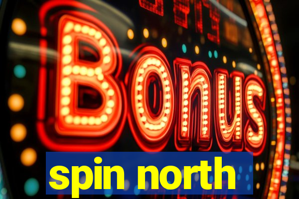 spin north