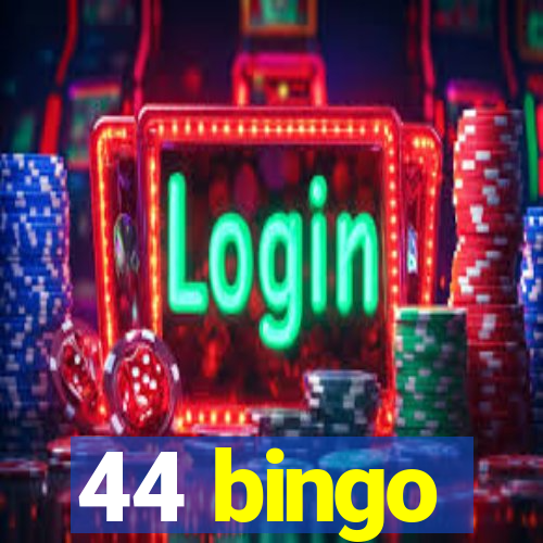 44 bingo