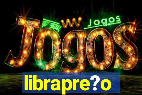 librapre?o