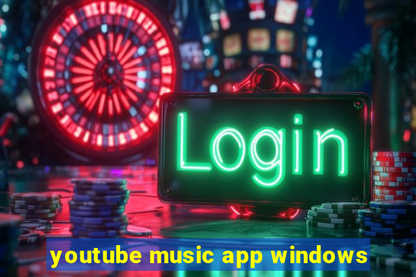 youtube music app windows