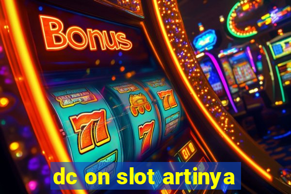 dc on slot artinya