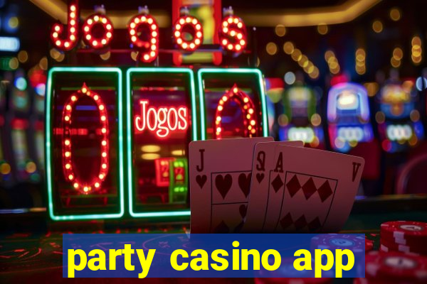 party casino app