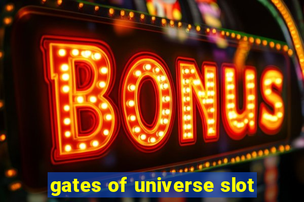 gates of universe slot