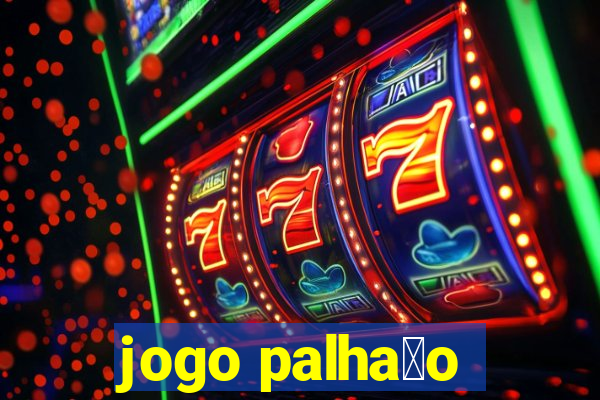 jogo palha莽o