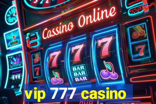 vip 777 casino