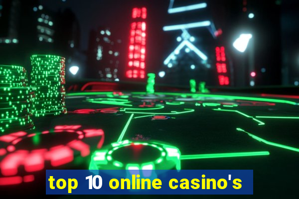 top 10 online casino's