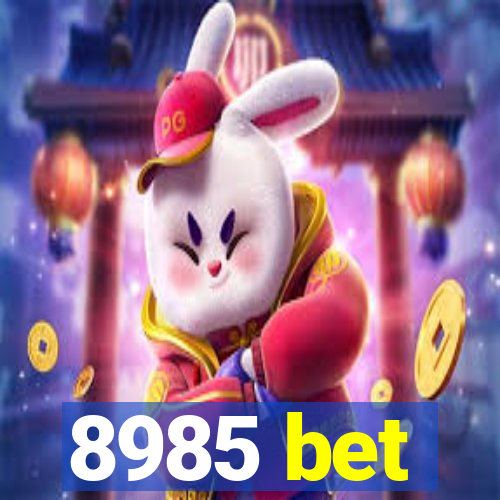 8985 bet