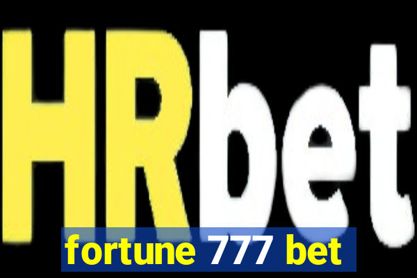 fortune 777 bet