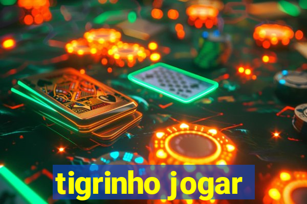 tigrinho jogar