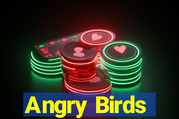 Angry Birds