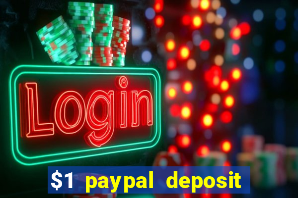 $1 paypal deposit casino nz real money