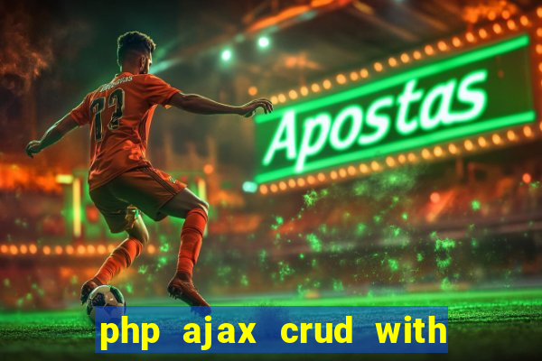 php ajax crud with datatables and bootstrap modals