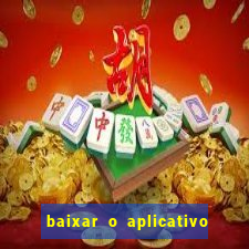 baixar o aplicativo truco vamos