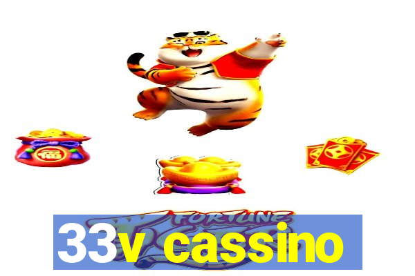 33v cassino