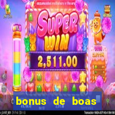 bonus de boas vindas bet