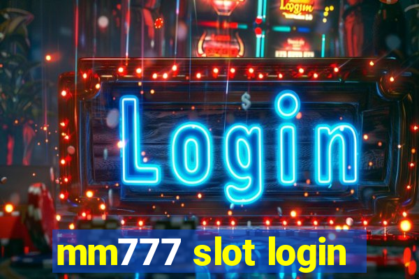 mm777 slot login