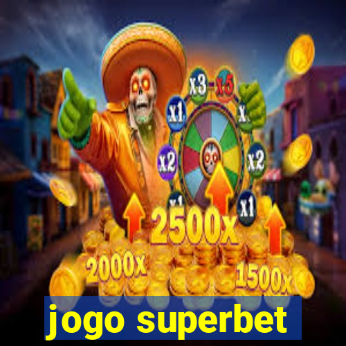 jogo superbet