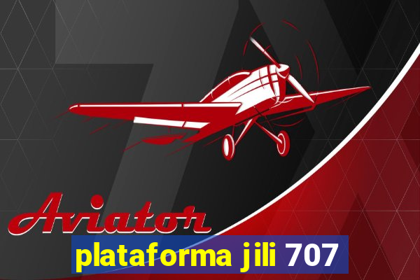 plataforma jili 707