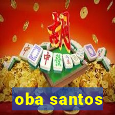 oba santos