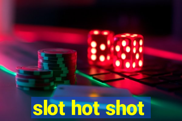 slot hot shot