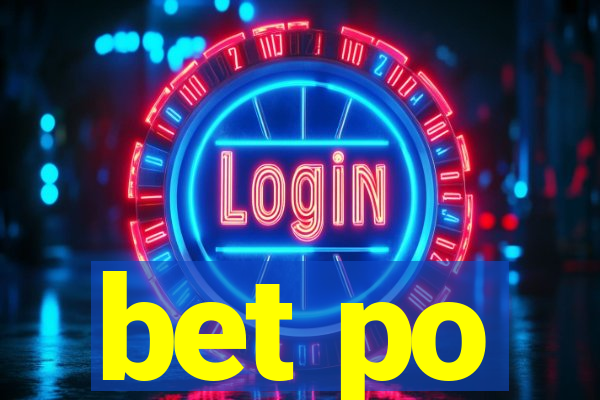 bet po